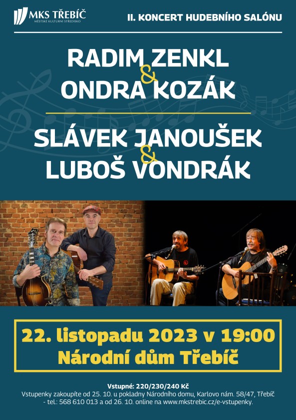 RADIM ZENKL & ONDRA KOZÁK / SLÁVEK JANOUŠEK & LUBOŠ VONDRÁK