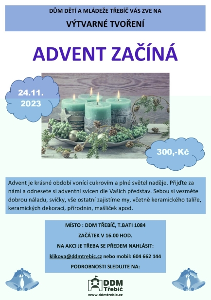 ADVENT ZAČÍNÁ ADVENT ZAČÍNÁ