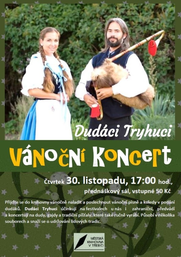 VÁNOČNÍ KONCERT - DUDÁCI TRYHUCI VÁNOČNÍ KONCERT - DUDÁCI TRYHUCI