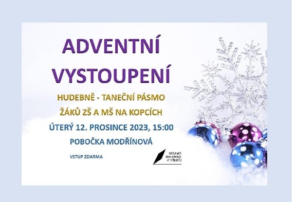 ADVENTNÍ VYSTOUPENÍ ADVENTNÍ VYSTOUPENÍ