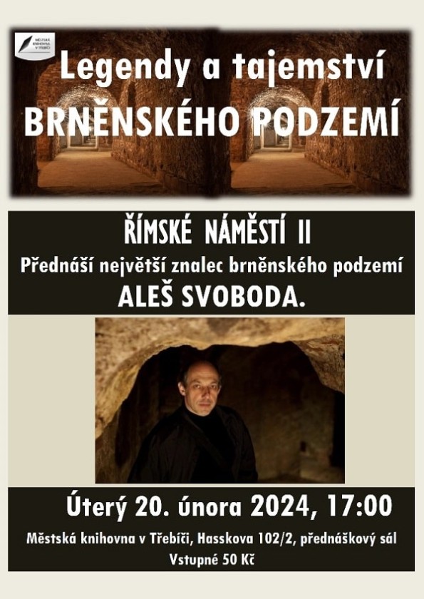 LEGENDY A TAJEMSTVÍ BRNĚNSKÉHO PODZEMÍ - ALEŠ SVOBODA