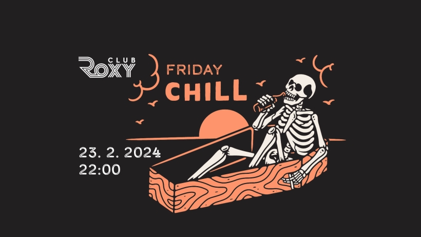 FRIDAY CHILL